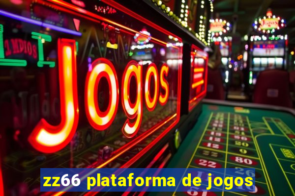 zz66 plataforma de jogos